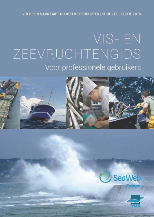 Vis- en zeevruchtengids voor professionele gebruikers. Voor een markt met duurzame producten uit de zee
