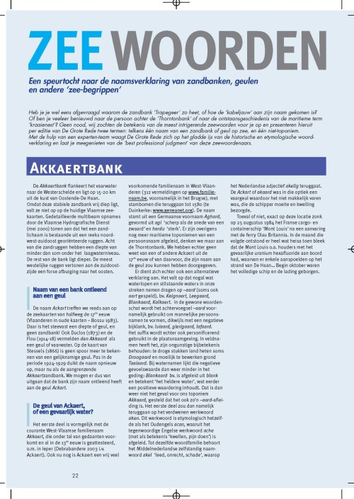 Zeewoorden: een speurtocht naar de naamsverklaring van zandbanken, geulen en andere 'zee-begrippen'. Akkaertbank; Mistpoefer