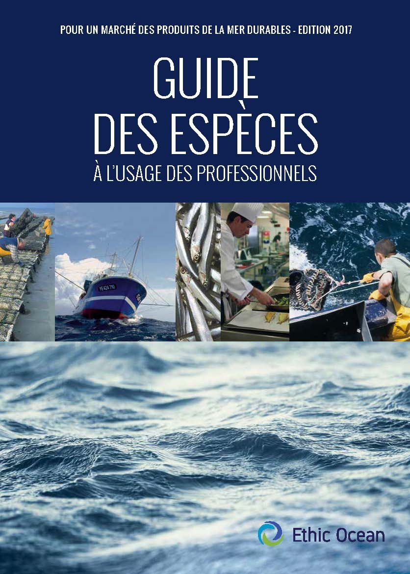Guide des espèces à l'usage des professionnels. Pour un marché des produits de la mer durables