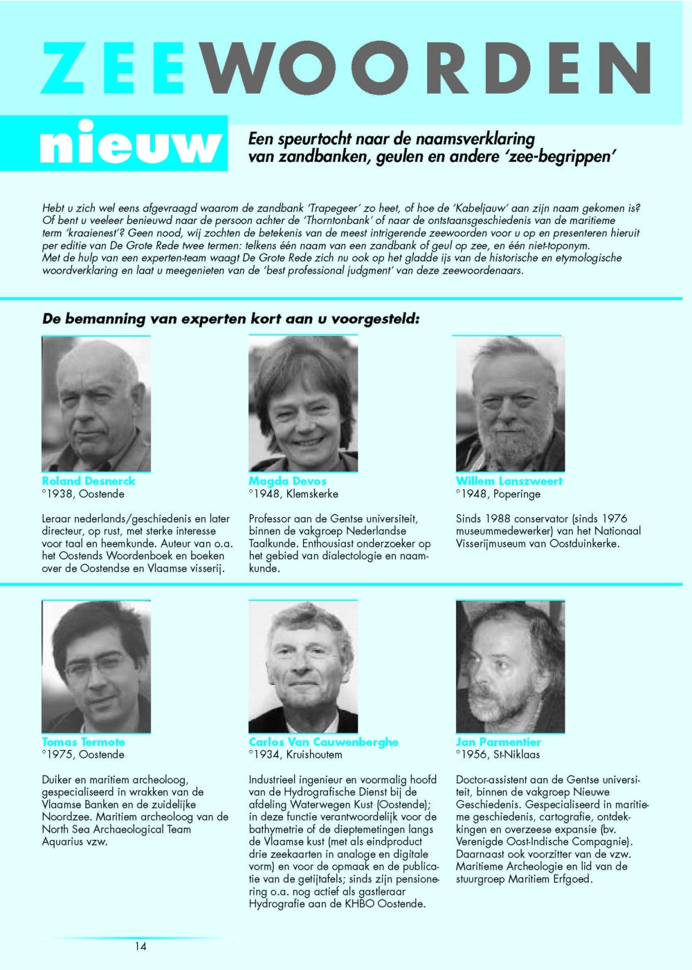 Zeewoorden: een speurtocht naar de naamsverklaring van zandbanken, geulen en andere 'zee-begrippen'. 't Potje; Dukdalf