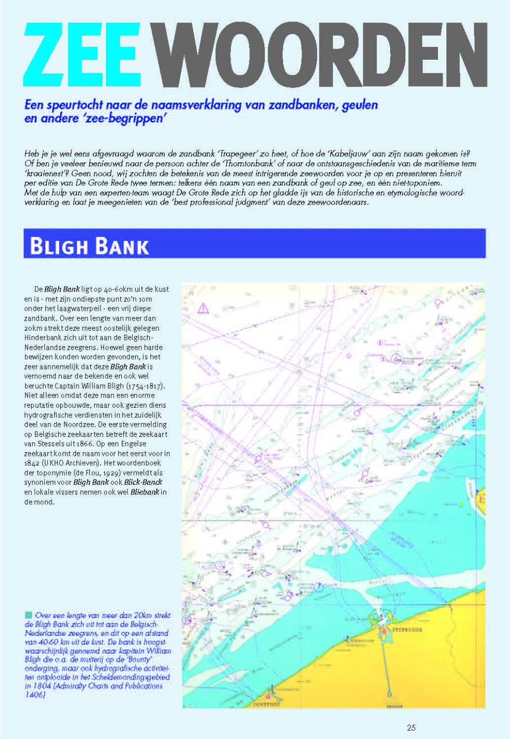Zeewoorden: een speurtocht naar de naamsverklaring van zandbanken, geulen en andere 'zee-begrippen'. Bligh Bank; Wulk