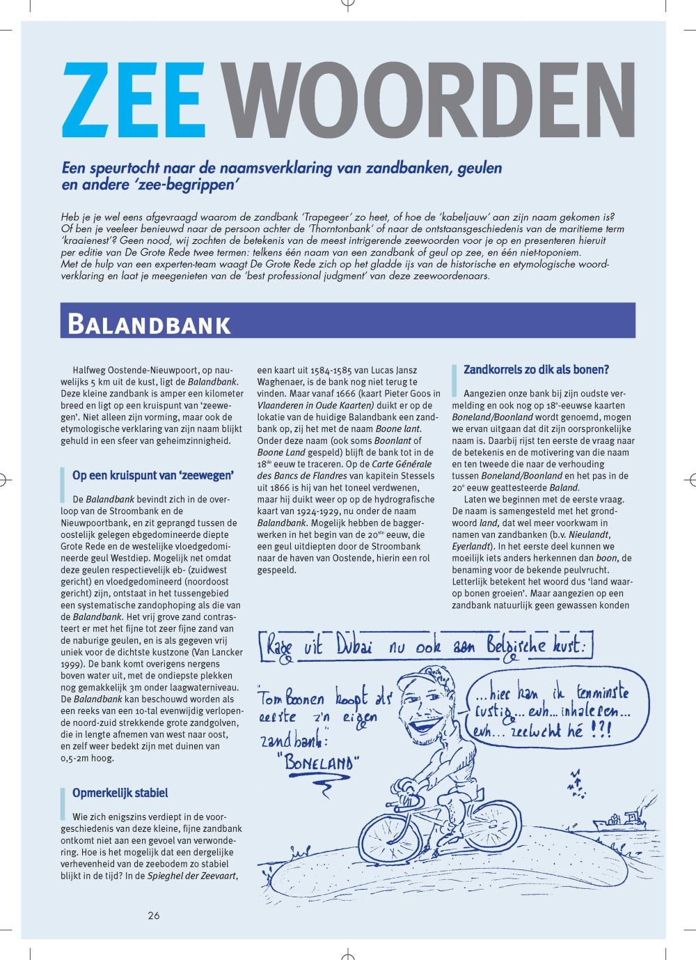 Zeewoorden: een speurtocht naar de naamsverklaring van zandbanken, geulen en andere 'zee-begrippen'. Balandbank; Lij en loef