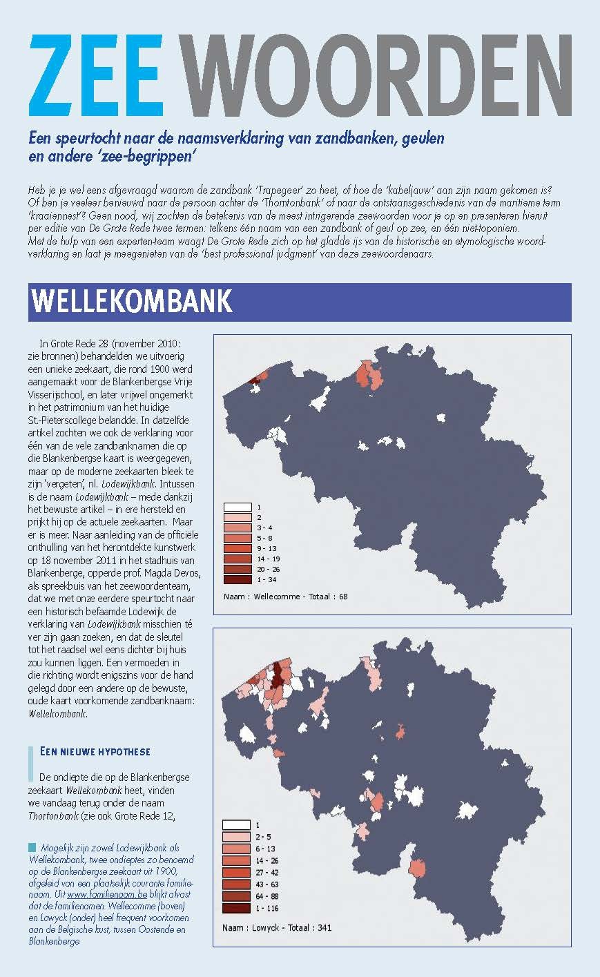 Zeewoorden: een speurtocht naar de naamsverklaring van zandbanken, geulen en andere 'zee-begrippen'. Wellekombank; Garnaal